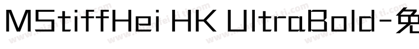 MStiffHei HK UltraBold字体转换